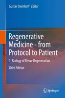 Regenerative Medicine - From Protocol to Patient. Biology of Tissue Regeneration