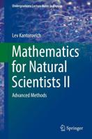 Mathematics for Natural Scientists II : Advanced Methods