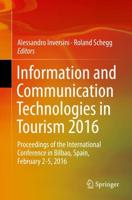 Information and Communication Technologies in Tourism 2016 : Proceedings of the International Conference in Bilbao, Spain, February 2-5, 2016