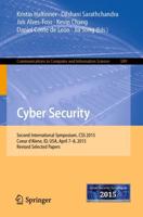 Cyber Security : Second International Symposium, CSS 2015, Coeur d'Alene, ID, USA, April 7-8, 2015, Revised Selected Papers