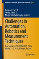 Challenges in Automation, Robotics and Measurement Techniques : Proceedings of AUTOMATION-2016, March 2-4, 2016, Warsaw, Poland