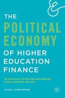 The Political Economy of Higher Education Finance : The Politics of Tuition Fees and Subsidies in OECD Countries,1945-2015