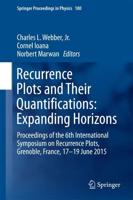Recurrence Plots and Their Quantifications: Expanding Horizons : Proceedings of the 6th International Symposium on Recurrence Plots, Grenoble, France, 17-19 June 2015