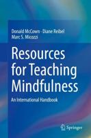 Resources for Teaching Mindfulness : An International Handbook