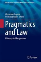 Pragmatics and Law : Philosophical Perspectives
