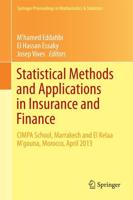 Statistical Methods and Applications in Insurance and Finance