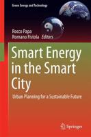 Smart Energy in the Smart City : Urban Planning for a Sustainable Future