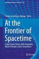 At the Frontier of Spacetime : Scalar-Tensor Theory, Bells Inequality, Machs Principle, Exotic Smoothness