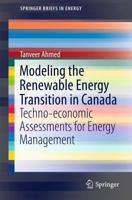 Modeling the Renewable Energy Transition in Canada : Techno-economic Assessments for Energy Management