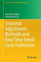 Seasonal Adjustment Methods and Real Time Trend-Cycle Estimation