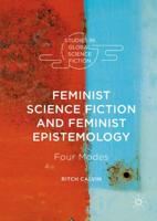 Feminist Science Fiction and Feminist Epistemology : Four Modes