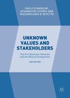 Unknown Values and Stakeholders : The Pro-Business Outcome and the Role of Competition