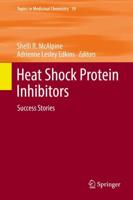 Heat Shock Protein Inhibitors : Success Stories