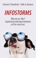 Infostorms : Why do we 'like'? Explaining individual behavior on the social net.