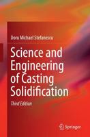 Science and Engineering of Casting Solidification