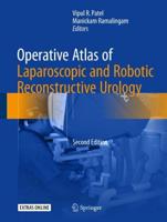 Operative Atlas of Laparoscopic and Robotic Reconstructive Urology