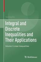 Integral and Discrete Inequalities and Their Applications : Volume I: Linear Inequalities