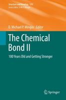 The Chemical Bond II : 100 Years Old and Getting Stronger