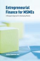 Entrepreneurial Finance for MSMEs : A Managerial Approach for Developing Markets