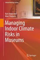 Managing Indoor Climate Risks in Museums