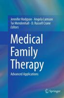 Medical Family Therapy : Advanced Applications