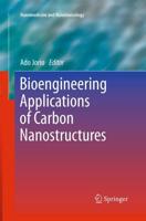 Bioengineering Applications of Carbon Nanostructures