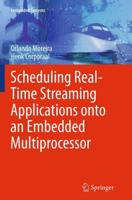 Scheduling Real-Time Streaming Applications Onto an Embedded Multiprocessor