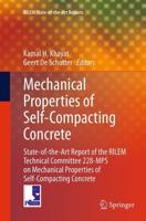 Mechanical Properties of Self-Compacting Concrete : State-of-the-Art Report of the RILEM Technical Committee 228-MPS on Mechanical Properties of Self-Compacting Concrete