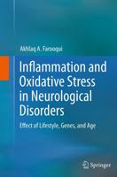 Inflammation and Oxidative Stress in Neurological Disorders : Effect of Lifestyle, Genes, and Age