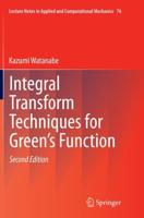 Integral Transform Techniques for Green's Function