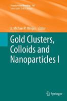 Gold Clusters, Colloids and Nanoparticles I