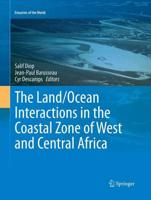 The Land/Ocean Interactions in the Coastal Zone of West and Central Africa