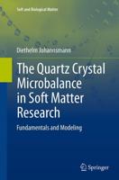 The Quartz Crystal Microbalance in Soft Matter Research : Fundamentals and Modeling