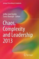 Chaos, Complexity and Leadership 2013