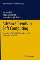 Advance Trends in Soft Computing : Proceedings of WCSC 2013, December 16-18, San Antonio, Texas, USA