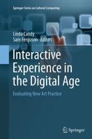 Interactive Experience in the Digital Age : Evaluating New Art Practice