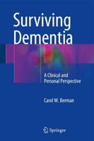 Surviving Dementia : A Clinical and Personal Perspective