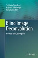 Blind Image Deconvolution : Methods and Convergence