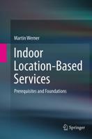 Indoor Location-Based Services : Prerequisites and Foundations