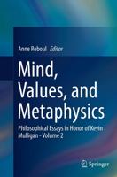 Mind, Values, and Metaphysics Volume 2