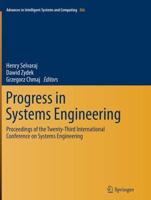 Progress in Systems Engineering : Proceedings of the Twenty-Third International Conference on Systems Engineering