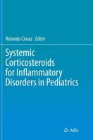 Systemic Corticosteroids for Inflammatory Disorders in Pediatrics