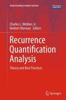 Recurrence Quantification Analysis : Theory and Best Practices