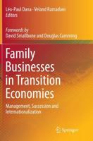 Family Businesses in Transition Economies : Management, Succession and Internationalization