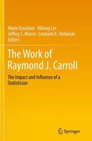 The Work of Raymond J. Carroll