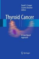 Thyroid Cancer : A Case-Based Approach