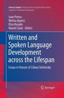 Written and Spoken Language Development across the Lifespan : Essays in Honour of Liliana Tolchinsky
