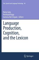 Language Production, Cognition, and the Lexicon