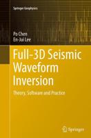 Full-3D Seismic Waveform Inversion : Theory, Software and Practice
