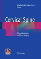 Cervical Spine : Minimally Invasive and Open Surgery